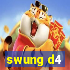 swung d4